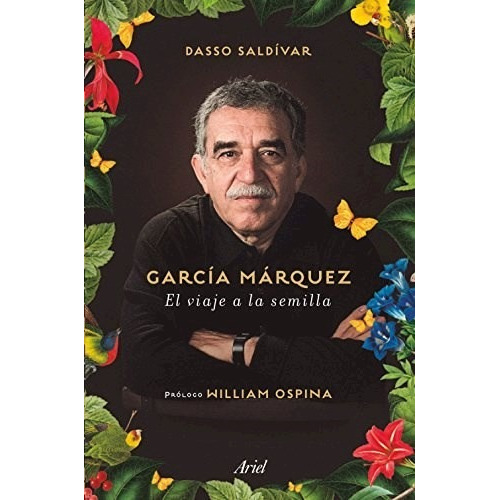 Garcia Marquez El Viaje A La Semilla - Saldivar Dasso (libr