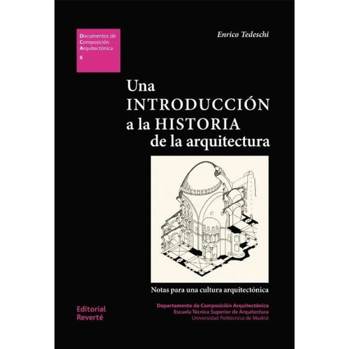 Una Introduccion A La Historia De La Arquitectura - Tedeschi