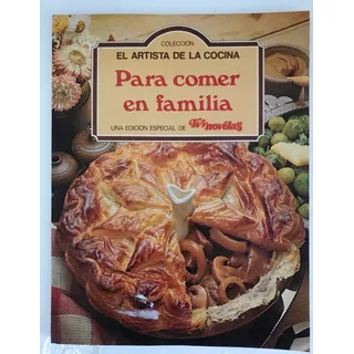 Comer En Familia Artista De La Cocina, El Revista 1981