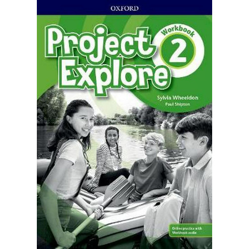 Project Explore 2 - Workbook With Online Practice - Oxford