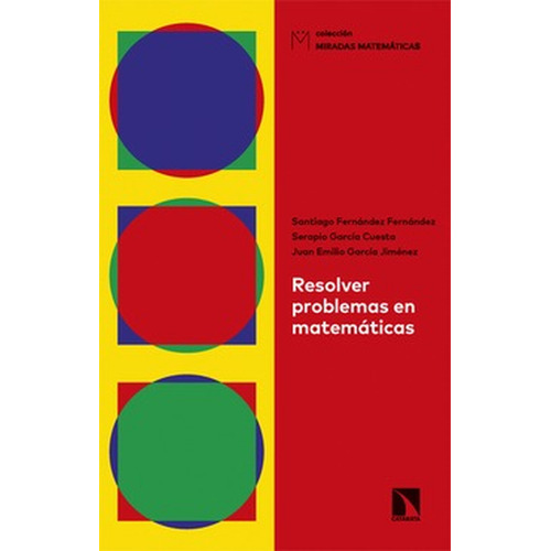 Resolver Problemas En Matematicas, De Fernández Fernández, Santiago. Editorial Los Libros De La Catarata, Tapa Blanda, Edición 1 En Español, 2023