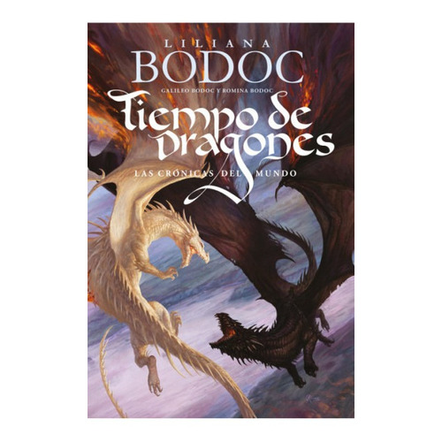 Tiempo de Dragones, de Bodoc, Liliana. Editorial Plaza & Janes, tapa blanda en español, 2022