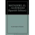 Matadero, El - Echeverria, Schvartz Y Bedoya (ilustr.)