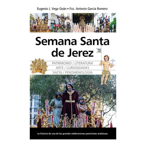 Semana Santa De Jerez, De Vega Gean,eugenio Jose. Editorial Almuzara Editorial, Tapa Blanda En Español