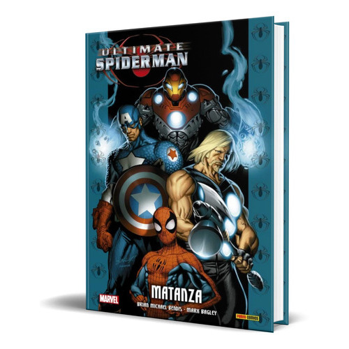 Ultimate Spiderman 7, De Brian Michael Bendis,mark Bagley. Editorial Panini, Tapa Dura En Español, 2022
