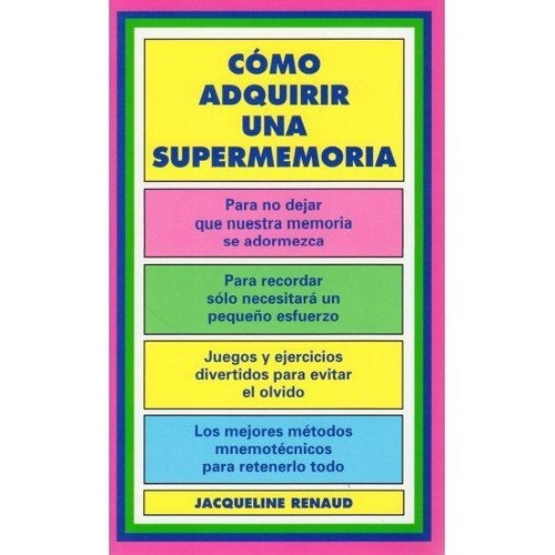 473. Como Adquirir Una Supermemoria, De Renaud, J.. Editorial Iberia, Tapa Blanda En Español