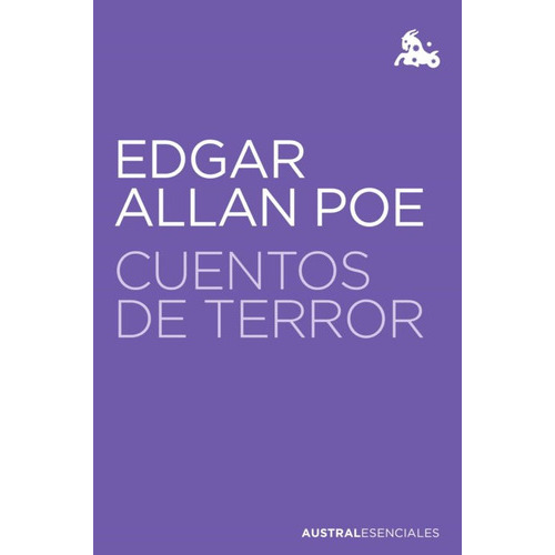 Cuentos De Terror, De Edgar Allan Poe. Editorial Austral, Tapa Blanda, Edición 1 En Español