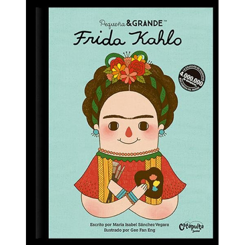 Libro Pequeña Y Grande Frida Kahlo Catapulta 90760