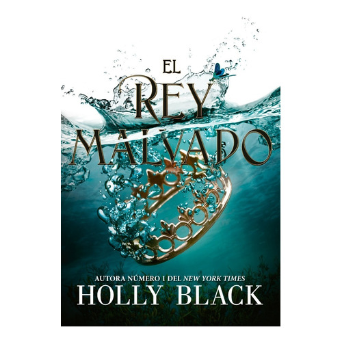 El Rey Malvado / Holly Black