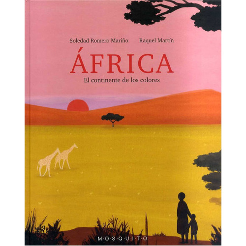África, De Martin, Raquel. Editorial Mosquito Books Barcelona, Tapa Dura En Español