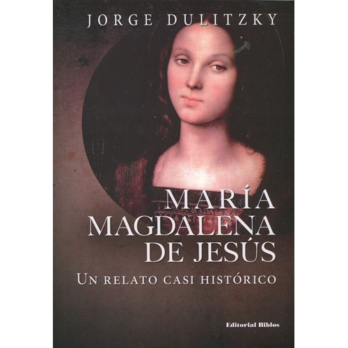 Maria Magdalena De Jesus - Dulitzky Jorge