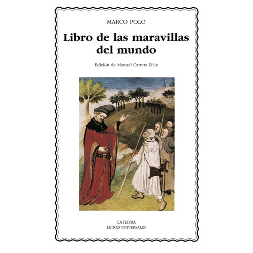 Libro de las maravillas del mundo, de Polo, Marco. Editorial Cátedra, tapa blanda en español, 2008