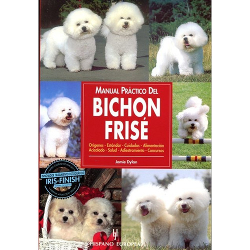 Manual Practico Del Bichon Frise - Dylan, Jamie