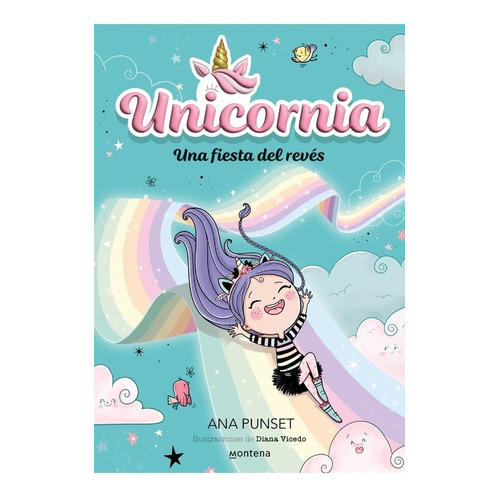Unicornia 2. Una Fiesta Del Reves - Punset, Ana