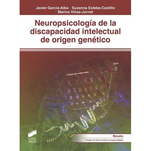 Neuropsicologãâa De La Discapacidad Intelectual De Origen Genãâ©tico, De García-alba, Javier. Editorial Sintesis, Tapa Blanda En Español