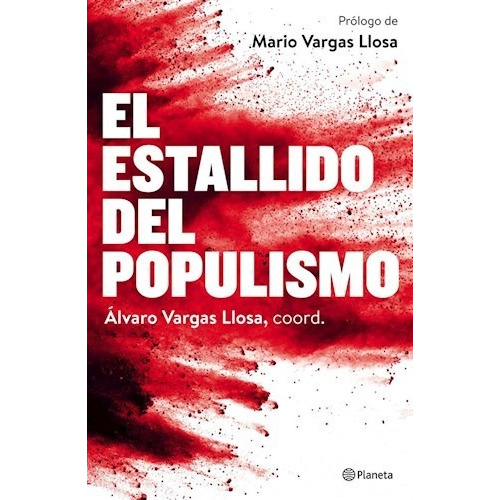 Estallido Del Populismo, El