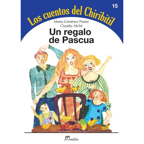 Un Regalo De Pascua, de Gimenez Pastor, Marta. Editorial EUDEBA en español