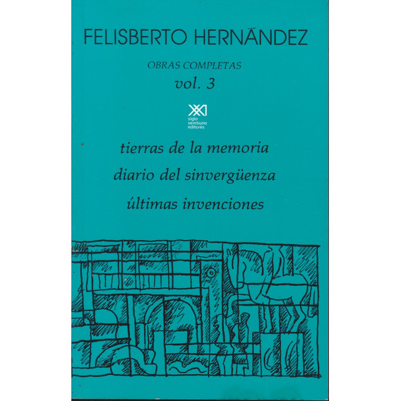 Obras Completas 3. Felisberto Hernandez