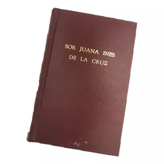 Sor Juana Inés De La Cruz Poesía 