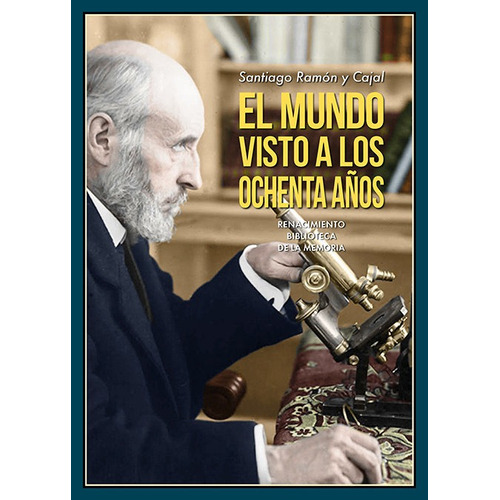 El Mundo Visto A Los Ochenta Aãâos, De Ramón Y Cajal, Santiago. Editorial Libreria Y Editorial Renacimiento S.a En Español