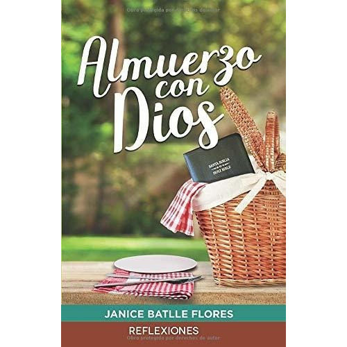 Almuerzo Con Dios - Batlle-flores, Janice, de Batlle-Flores, Jan. Editorial Independently Published en español