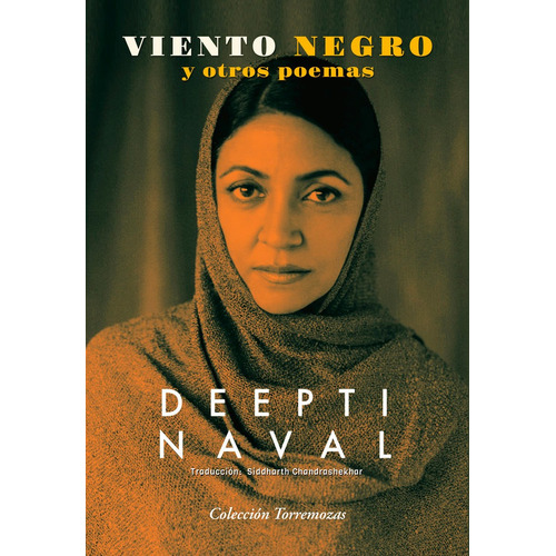 Viento Negro Y Otros Poemas, De Naval, Deepti. Editorial Ediciones Torremozas, Tapa Blanda En Español