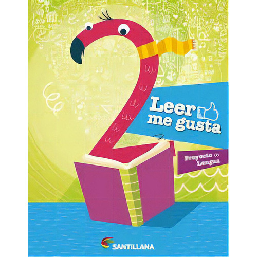 Leer Me Gusta 2, De Sin . Editorial Santillana, Edición 1 En Español
