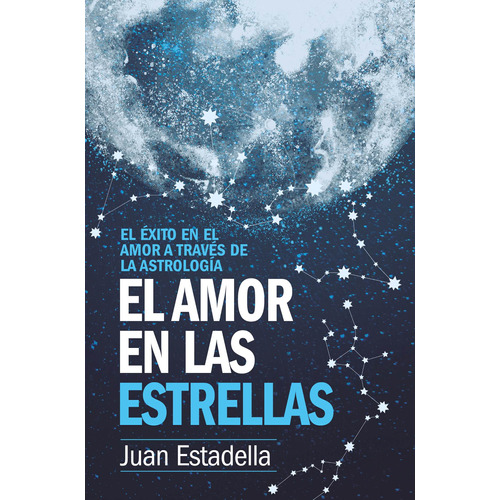 El amor en las estrellas: El éxito en el amor a través de la astrología, de Estadella Ferrater, Juan. Serie Enigma Editorial ARCOPRESS, tapa blanda en español, 2022