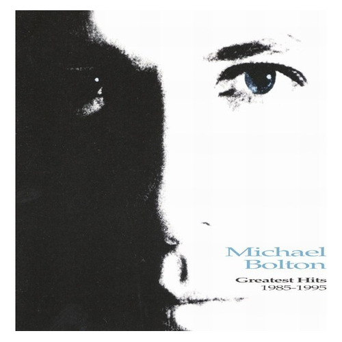 Cd Greatest Hits 1985-1995 - Michael Bolton