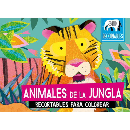 Animales de la jungla (recortables 3D): Recortables para colorear, de Durley, Natasha. Editorial PICARONA-OBELISCO, tapa dura en español, 2018