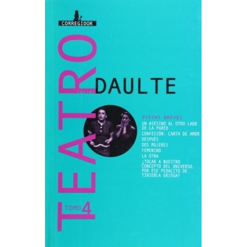 Teatro 4-daulte 1a - Javier Daulte