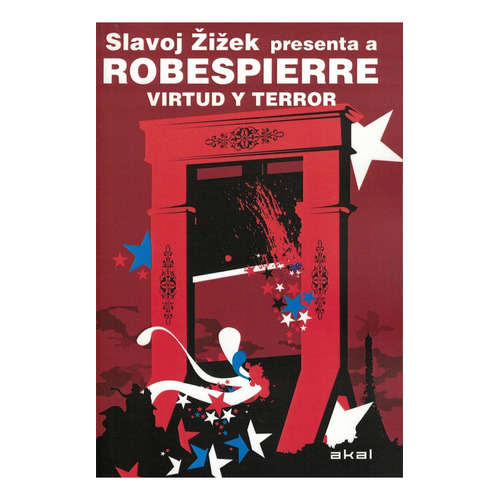 Slavoj Zizek Robespierre Virtud y terror Editorial Akal