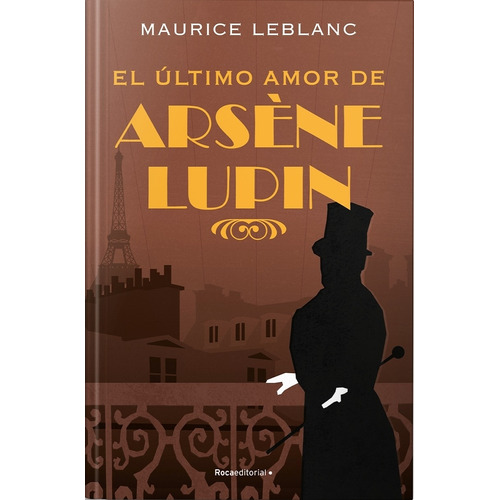 El Ultimo Amor De Arsene Lupin - Maurice Leblanc