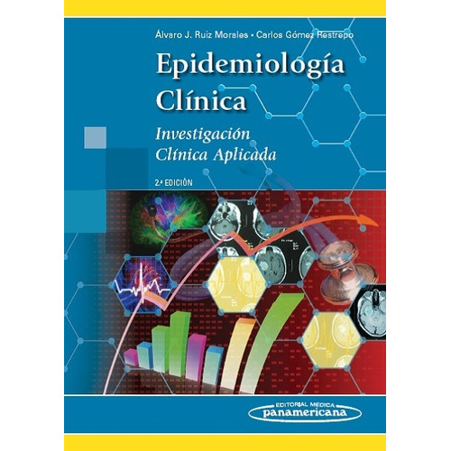 Epidemiología Clínica. Investigación Clínica Aplicada