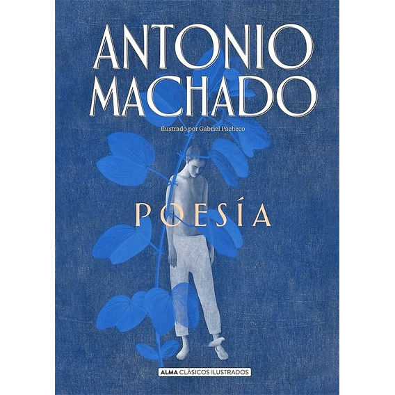 Poesia - Machado, Antonio - Antonio Machado