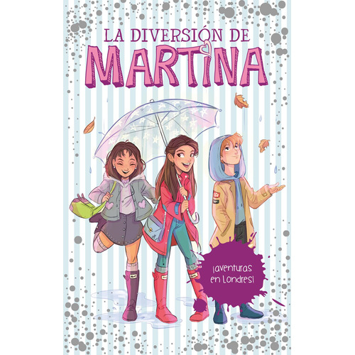 ¡Aventuras en Londres! ( La diversión de Martina 2 ), de D' Antiochia, Martina. Serie Influencer Editorial Montena, tapa blanda en español, 2018