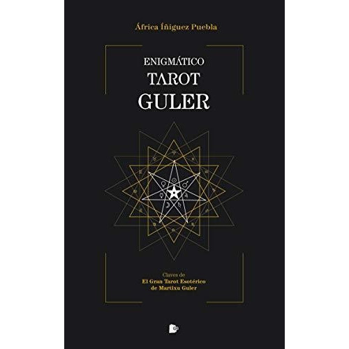 Enigmatico Tarot Guler, De Iñiguez Puebla, Africa. Bitland Producciones S.l. (editorial Manuscritos), Tapa Blanda En Español