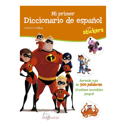 Mi primer diccionario de español con stickers, de Infantil. Editorial Larousse, tapa blanda en español, 2018