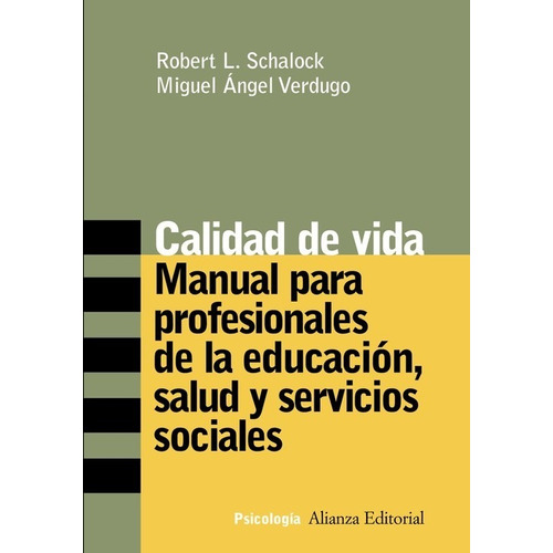 Calidad De Vida: Manual Para Profesionales De La Educacion,