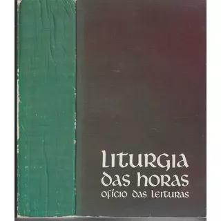 Liturgia Das Horas Ofício Das Leituras - Paulinas