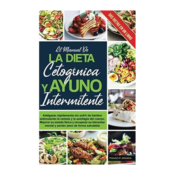 Libro: El Manual De La Dieta Cetogénica Y Ayuno Adelgazar De