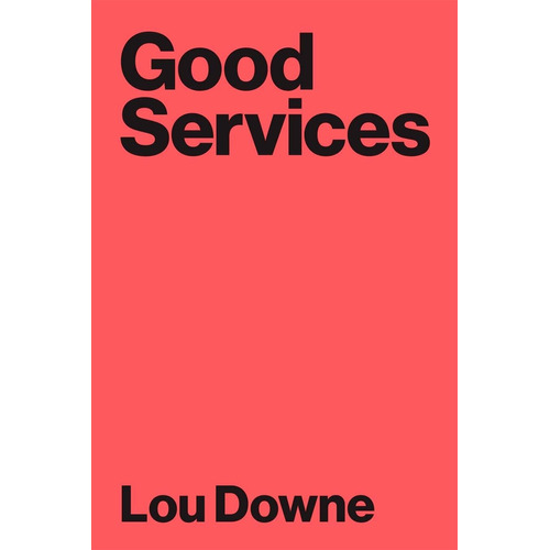 Libro Good Services: Decoding The Mystery Of What Makes A