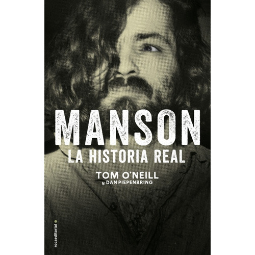 Manson La Historia Real, De Tom O Neill. Roca Editorial En Español