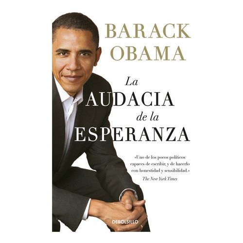 La Audacia De La Esperanza, De Obama, Barack. Editorial Debolsillo, Tapa Blanda En Español