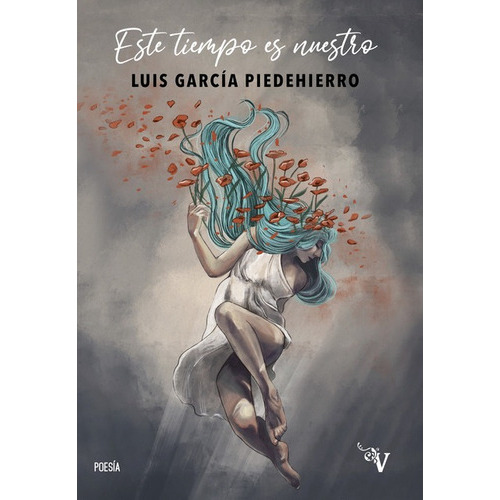 Este Tiempo Es Nuestro, De García Piedehierro, Luis. Editorial Valparaiso, Tapa Blanda, Edición 1 En Español, 2021