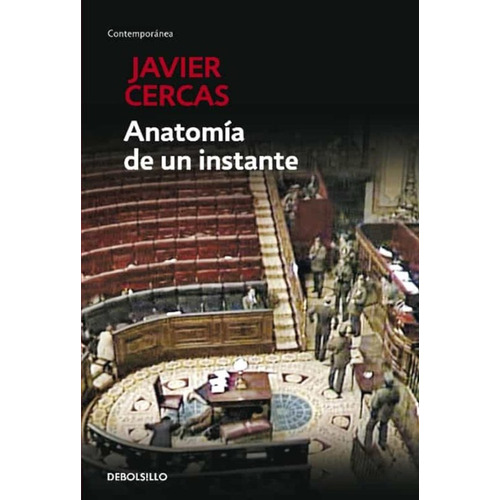 Libro Anatomía De Un Instante - Javier Cercas