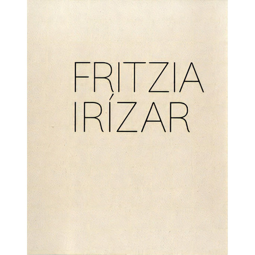 Fritzia Irízar, De Turner Ediciones. Editorial Oceano / Turner, Tapa Blanda En Español, 2015