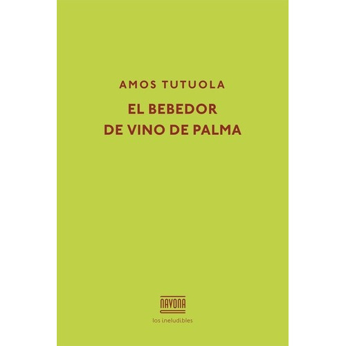 El Bebedor De Vino De Palma - Amos Tutuola, de Amos Tutuola. Editorial Navona en español