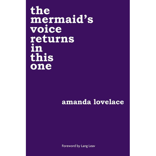 The Mermaid's Voice Returns In This One - Amanda Lovelace