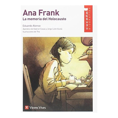 Ana Frank, La Memoria Del Holocausto - Cucaña, de ALONSO  EDUARDO. Editorial Vicens Vives/Black Cat, tapa blanda en español, 2018
